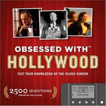 Hardcover Obsessed With...Hollywood: Test Your Knowledge of the Silver Screen [With Computerized Quiz Module] Book