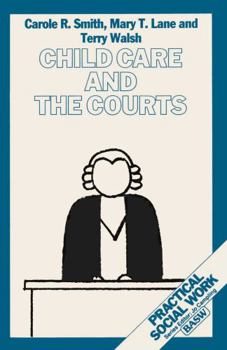 Paperback Child Care and the Courts (BASW Practical Social Work Series) Book