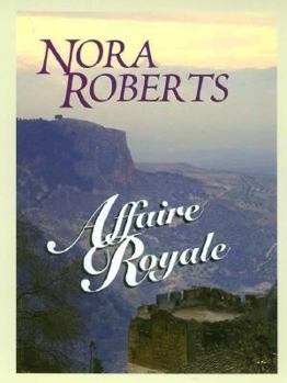 Affaire Royale - Book #1 of the Cordina's Royal Family