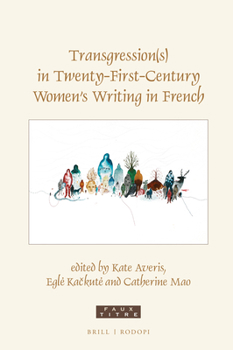 Hardcover Transgression(s) in Twenty-First-Century Women's Writing in French Book