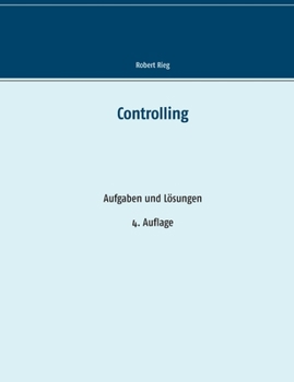 Paperback Controlling: Aufgaben und Lösungen [German] Book