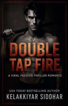 Double Tap Fire: A Viral Passion Thriller Romance