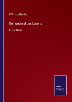 Paperback Der Wechsel des Lebens: Erster Band [German] Book