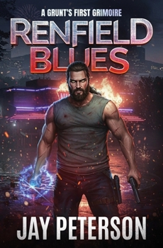Paperback Renfield Blues: The First Grunt's Grimoire Book