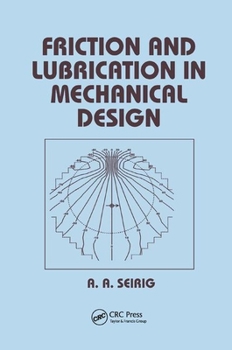 Paperback Friction and Lubrication in Mechanical Design Book