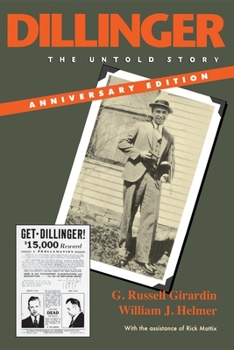 Dillinger: The Untold Story