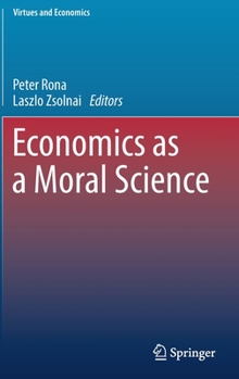 Hardcover Economics as a Moral Science Book