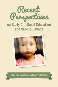 Paperback Recent Perspectives on Early Childhood Education and Care in Canada Book