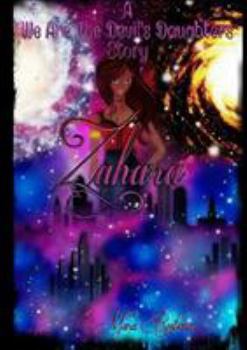 Paperback A We Are The Devil's Daughters Story- Zahara Book