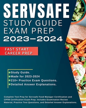 Paperback Servsafe Study Guide CPFM Exam Prep 2024-2025: Complete Test Prep for Servsafe Food Manager Certification and CPFM Certification Exam Prep. Includes E Book