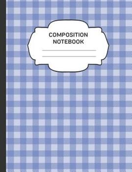 Paperback Composition Notebook: College Ruled Narrow Line Comp Books for School - Buffalo Plaid Navy Blue Book