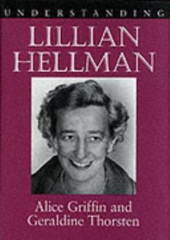Hardcover Understanding Lillian Hellman Book