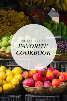 Paperback Favorite Cookbook: My Favorite Recipes, Journal and Organizer,120 Page Book