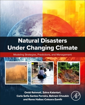 Paperback Natural Disasters Under Changing Climate: Modeling Strategies, Predictions, and Management Book