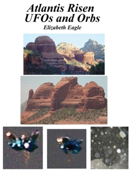 Paperback Atlantis Risen UFOs and Orbs Book