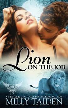 Lion on the Job - Book #21 of the Paranormal Dating Agency