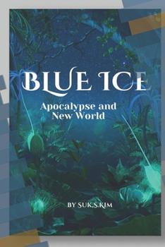 Paperback Blue Ice: Apocryse and New world Book