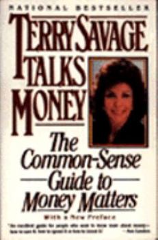 Paperback Terry Savage Talks Money: The Common-Sense Guide to Money Matters Book