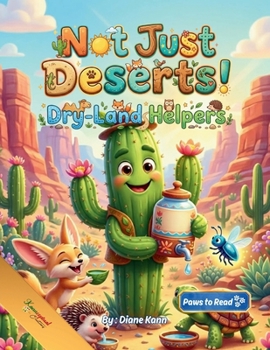 Not Just Deserts! : Dry-Land Helpers