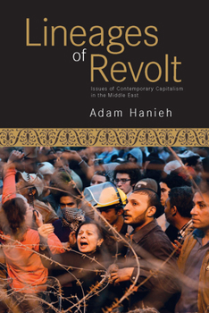 Paperback Lineages of Revolt: Issues of Contemporary Capitalism in the Middle East Book