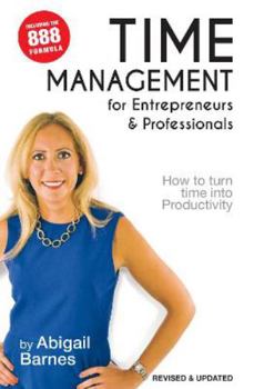 Paperback Time Management for Entrepreneurs & Professionals: How to turn your Time into Productivity Book