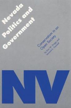 Nevada Politics and Government: Conservatism in an Open Society (Politics and Governments of the American States) - Book  of the Politics and Governments of the American States
