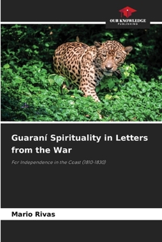 Paperback Guaraní Spirituality in Letters from the War Book