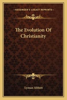 Paperback The Evolution Of Christianity Book