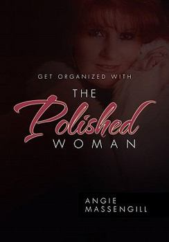 Paperback Get Organized with the Polished Woman Book