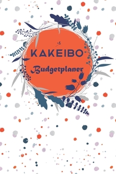 Kakeibo Budgetplaner: Monatsplaner (undatiert - jederzeit einsatzbereit) Paycheck Bill Tracker (Budgetplanung) Pers?nliche Ausgaben ... - Bu
