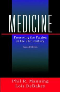 Medicine: Preserving the Passion in the 21st Century