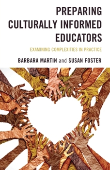 Paperback Preparing Culturally Informed Educators: Examining Complexities in Practice Book