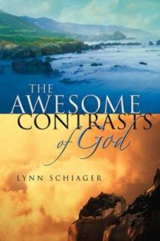 Paperback The Awesome Contrasts of God Book