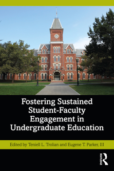 Paperback Fostering Sustained Student-Faculty Engagement in Undergraduate Education Book