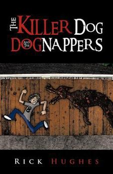 Paperback The Killer Dog and the Dognappers Book
