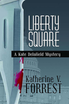 Liberty Square - Book #5 of the Kate Delafield