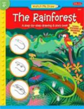 Paperback The Rainforest: A Step-By-Step Drawing & Story Book [With Stickers and Drawing Pad] Book
