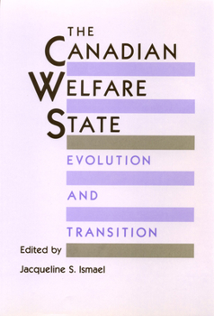 Paperback The Canadian Welfare State: Evolution and Transition Book