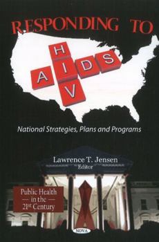 Responding to HIV/AIDS: National Strategies, Plans and Programs