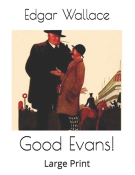 Good Evans - Book #3 of the Educated Evans