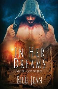 In Her Dreams - Book #12 of the Sisterhood of Jade