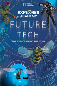 Paperback Explorer Academy Future Tech: The Science Behind the Story Book