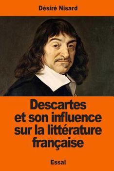 Descartes et son influence sur la littérature française