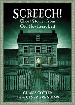 Paperback Screech!: Ghost Stories from Old Newfoundland Book