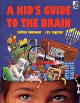 Paperback A Kid's Guide to the Brain Book
