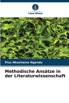 Methodische Ansätze in der Literaturwissenschaft (German Edition)