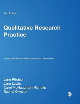 Qualitative Research Practice: A Guide for Social Science Students and Researchers