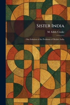 Paperback Sister India: One Solution of the Problems of Mother India Book