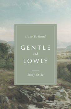 Paperback Gentle and Lowly Study Guide Book