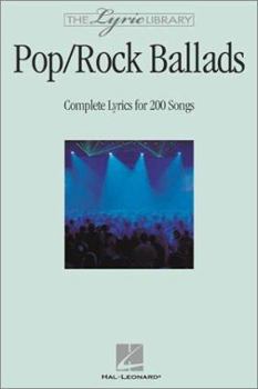 Paperback The Lyric Library: Pop/Rock Ballads: Complete Lyrics for 200 Songs Book
